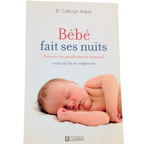 Livre : Bébé fait ses nuits - Dr Cathryn Tobin