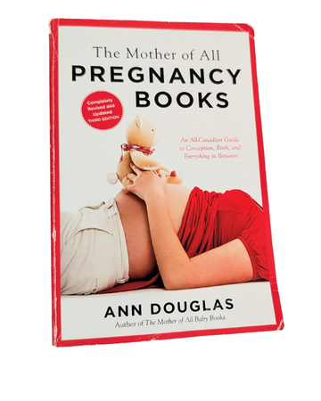 Livre : The Mother of All - Pregnancy Books - Ann Douglas