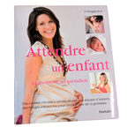 Livre : Attendre un enfant - Dr Maggie Blott