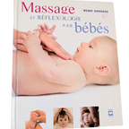 Livre : Massage et Réflexologie pour bébés - Wendy Kavanagh