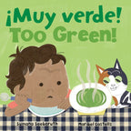 ¡Muy verde! / Too Green!